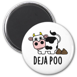 Aimant Deja Poo Drôle Pun Poop De Vache