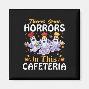 Aimant Déjeuner dame Halloween Il y a des horreurs dans c