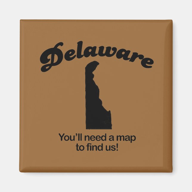 Aimant Delaware Motto - Vous avez besoin d'une carte pour (Devant)