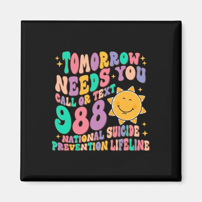 Aimant Demain a besoin que vous appelez le texte 988 Suic (Devant)