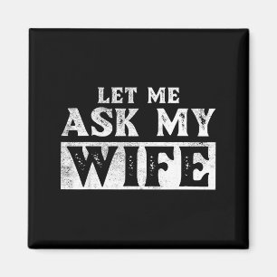 Aimant Demandez à ma femme. Création drôle rétro