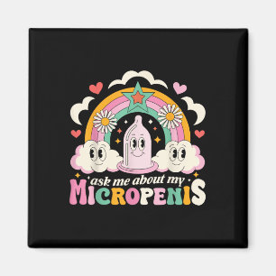 Aimant Demandez-Moi À Propos De Mon Micropenis Drôle Adu 