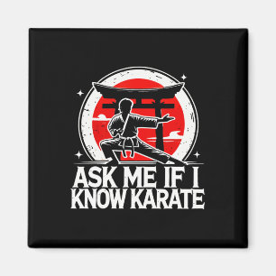 Aimant Demandez-Moi Si Je Connais Karate
