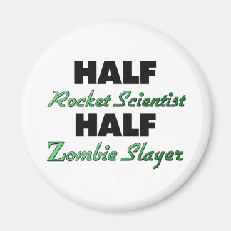 Aimant Demi-fusée scientifique Moitié Zombie couche