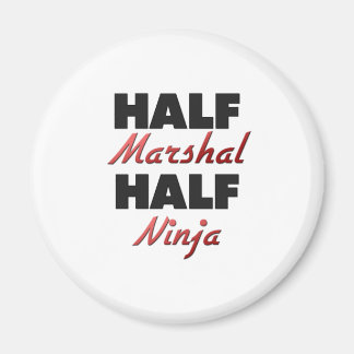 Aimant Demi-maréchal demi-ninja