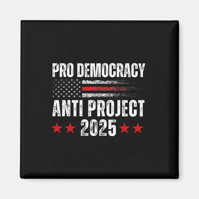 Aimant Démocratie Anti Project 2025 Stop Project 2025 Ant (Devant)