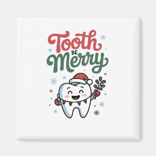 Aimant Dent pour être joyeuse Dentiste Noël Xmas