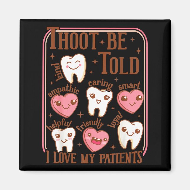 Aimant Dental Hygienist Valentine's Day Dentist Squad Too (Devant)