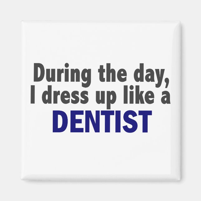 Aimant Dentiste En Journée (Devant)