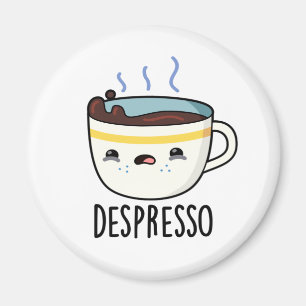 Aimant Depresso Drôle Sad Espresso Pun café