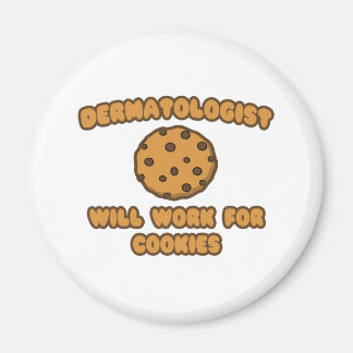 Aimant Dermatologue .. Fonctionnera pour les cookies