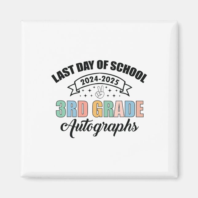 Aimant dernier Jour De L'École Autographe 3E Année 2025 (Devant)