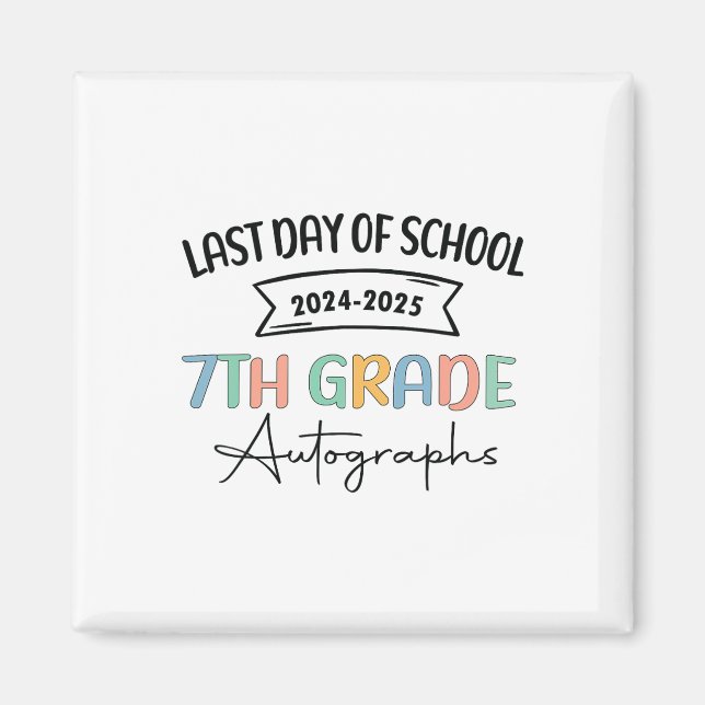Aimant dernier Jour De L'École Autographe 7E Année 2025 (Devant)