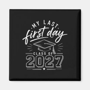 Aimant Dernier premier jour senior 2027 retour à l'école