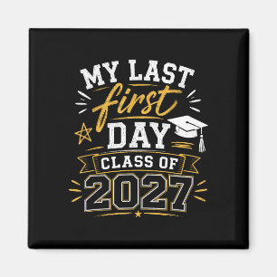 Aimant Dernier premier jour senior 2027 retour à l'école