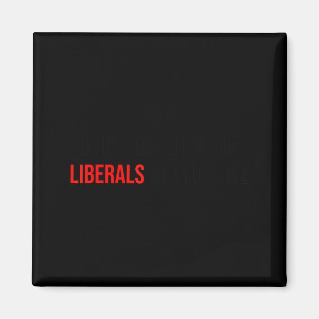 Aimant (des deux côtés) Ne vous moquez pas des libéraux s (Devant)