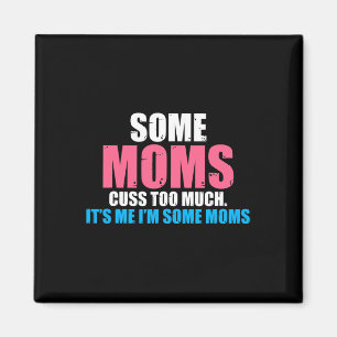 Aimant Des mamans trop gros c'est moi im des mamans Mère