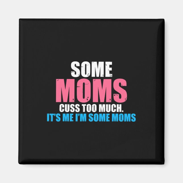 Aimant Des mamans trop gros c'est moi im des mamans Mère (Devant)