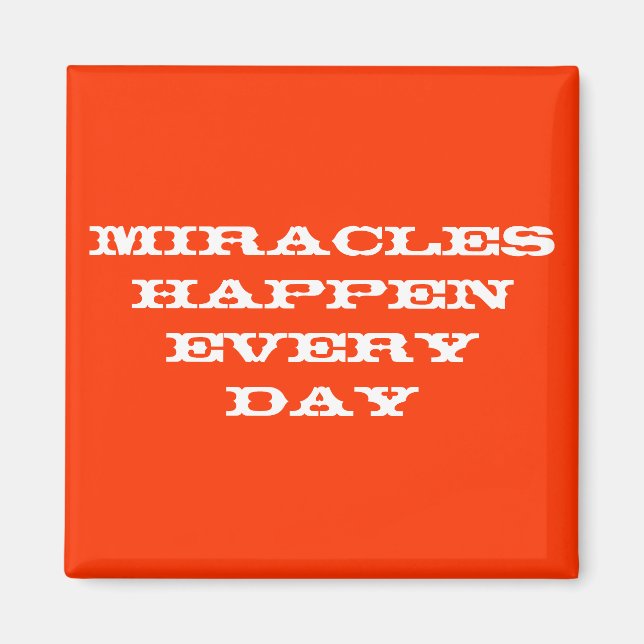 Aimant Des miracles se produisent tous les jours (Devant)