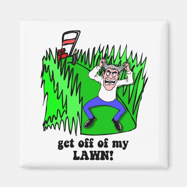 Aimant descendez de ma pelouse (Devant)