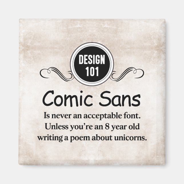 Aimant Design 101 : Comic Sans n'est jamais une police ac (Devant)