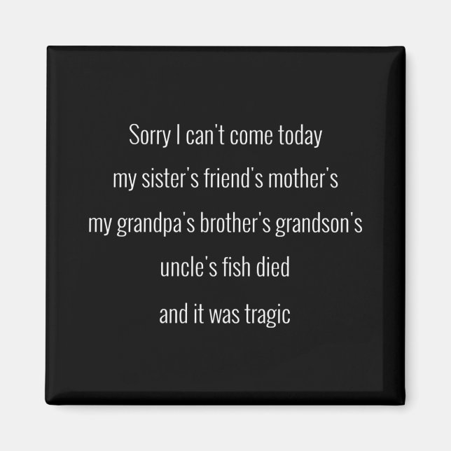 Aimant Désolé de ne pas pouvoir venir aujourd'hui. L'ami  (Devant)