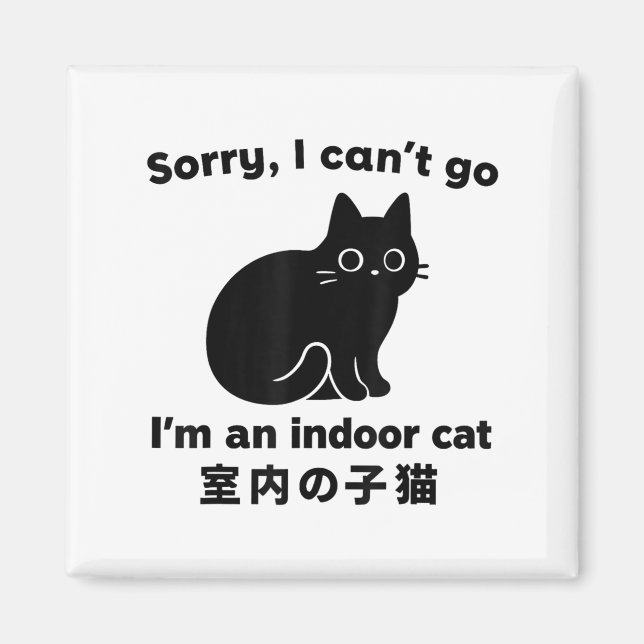 Aimant Désolé je ne peux pas aller Je suis un chat intéri (Devant)