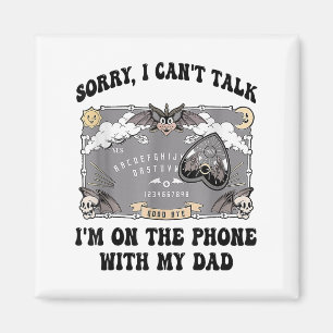 Aimant Désolé je ne peux pas parler je suis au téléphone 