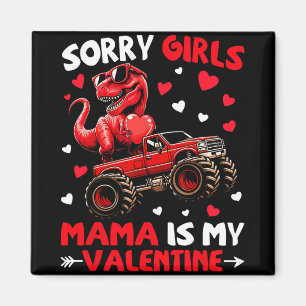 Aimant Désolé les filles maman est ma Saint-Valentin Dino