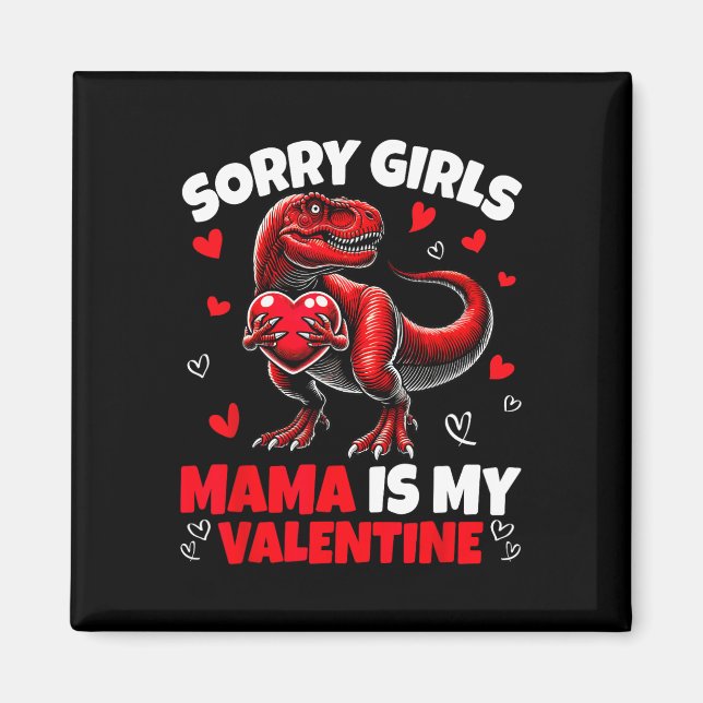 Aimant Désolé les filles maman est ma Saint-Valentin Dino (Devant)