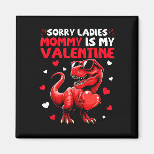 Aimant Désolé Mesdames Maman Est Ma Saint-Valentin Dinosa