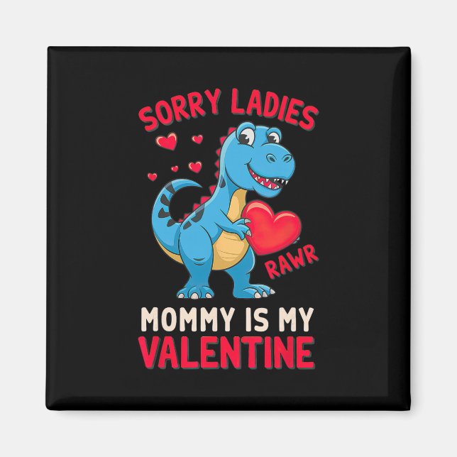 Aimant Désolé Mesdames Maman Est Ma Saint-Valentin Par T  (Devant)