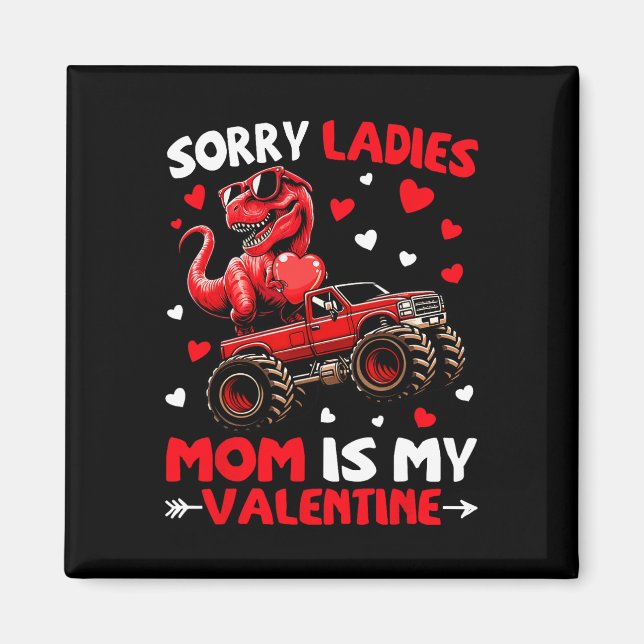 Aimant Désolé Mesdames Maman Est Mon Saint-Valentin Dinos (Devant)