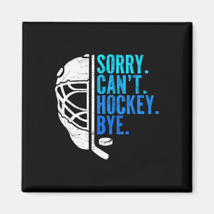 Aimant Désolé ne peut pas hockey au revoir hockey sur gla