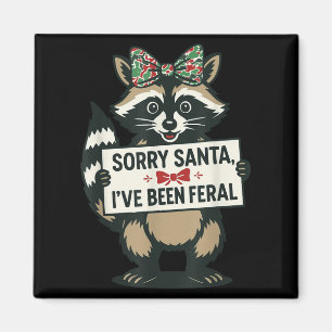 Aimant Désolé Père Noël j'ai été sauvage Mème de raton la