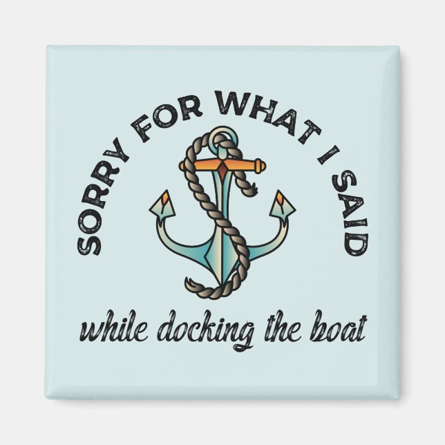 Aimant Désolé pour ce que j'ai dit Funny Boating Humour A (Devant)