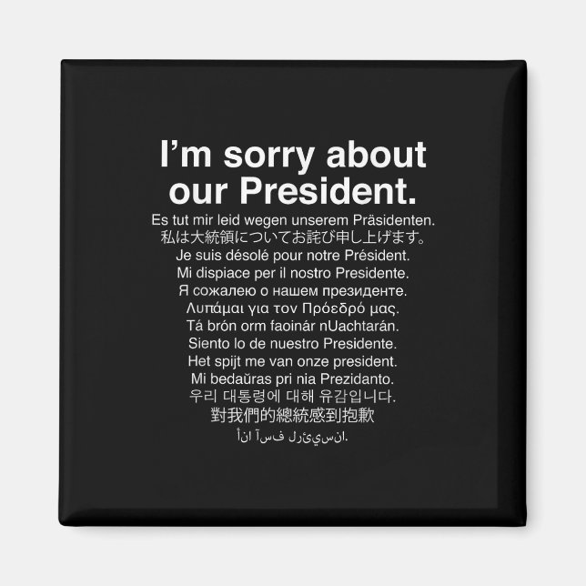 Aimant Désolé Pour Notre Président Funny Anti Trump (Devant)