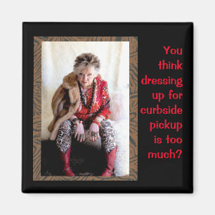 Aimant Destin amusant pour la cueillette en ville