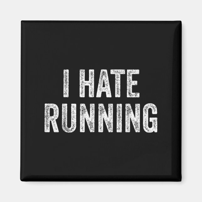Aimant Détester courir - Texte de blague humoristique sar (Devant)
