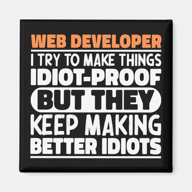 Aimant Développeur Web J'Essaie De Faire Des Choses Drôle (Devant)