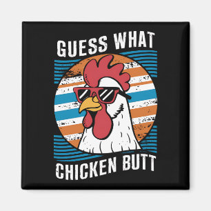 Aimant Devinez quoi cul de poulet drôles amateurs de poul