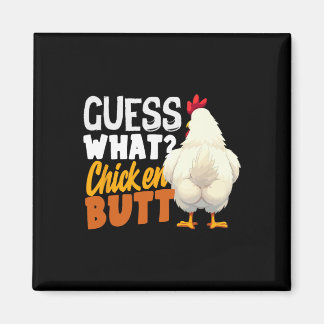 Aimant Devinez quoi Cul de poulet Humour rétro drôle Blag