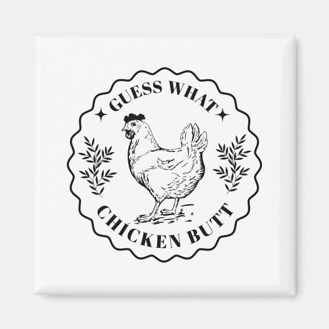 Aimant Devinez quoi - Poulet cul (Devant)