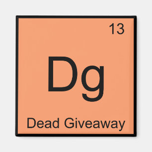 Aimant Dg - Symbole d'élément de chimie de cadeau mort Me