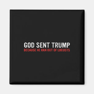 Aimant Dieu a envoyé Trump parce qu'il n'avait plus de cr