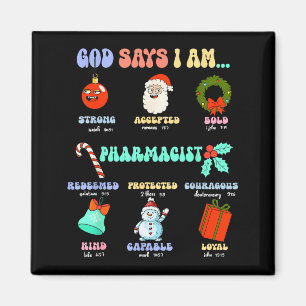 Aimant Dieu dit que je suis Pharmacien Noël Pharmacie Tec