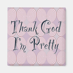 Aimant Dieu merci, je suis jolie