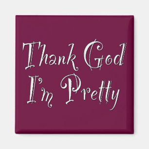 Aimant Dieu merci, je suis jolie