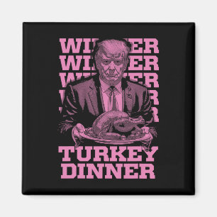 Aimant Dinde de remerciement drôle de Trump Winner Winner