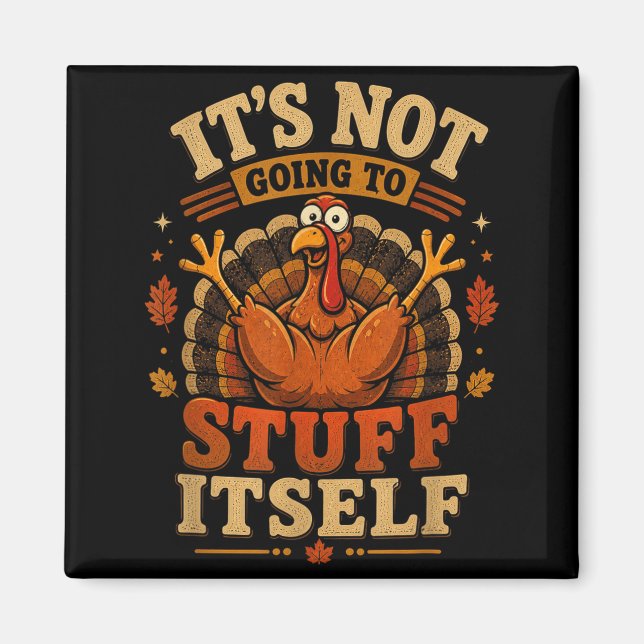 Aimant Dinde Ne Va Pas Remplir Les Femmes De Thanksgiving (Devant)